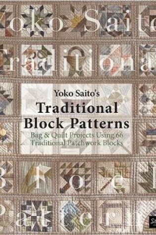 Cover of Yoko Saito's Traditional Block Patterns