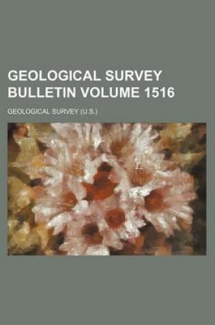 Cover of Geological Survey Bulletin Volume 1516