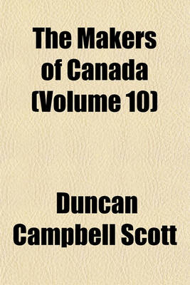 Book cover for The Makers of Canada (Volume 10)