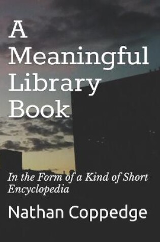 Cover of A Meaningful Library Book