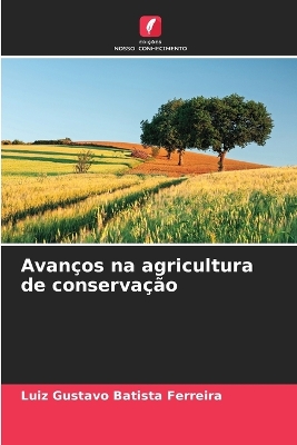 Book cover for Avanços na agricultura de conservação