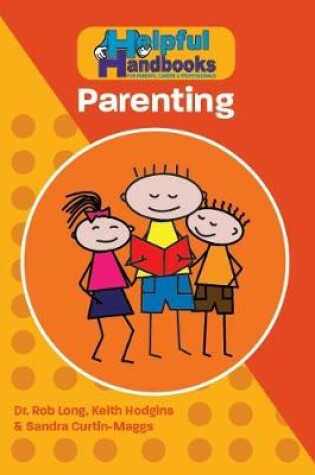 Cover of Helpful Handbooks for Parents, Carers and Professionals - Parenting