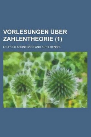 Cover of Vorlesungen Uber Zahlentheorie (1 )