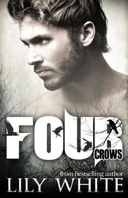Four Crows by Lily White