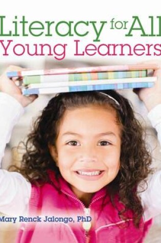 Cover of Literacy for All Young Learners