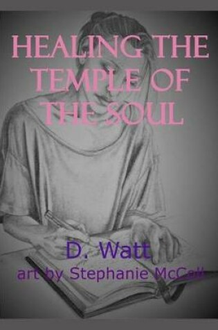 Cover of Healing the Temple of the Soul