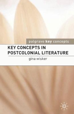 Cover of Key Concepts in Postcolonial Literature