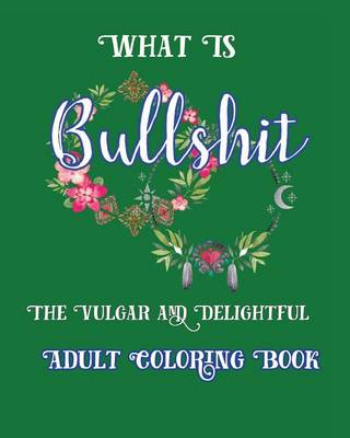 Book cover for What is Bullshit