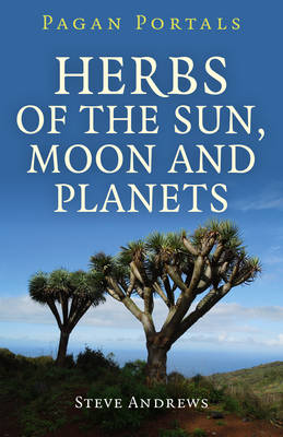 Book cover for Pagan Portals - Herbs of the Sun, Moon and Planets