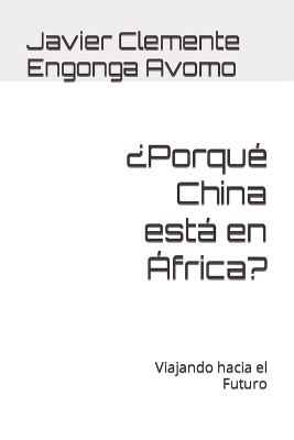 Book cover for ¿Porqué China está en África?