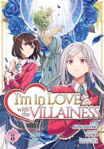 Cover of I'm in Love with the Villainess (Manga) Vol. 8