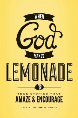 Cover of When God Makes Lemonade