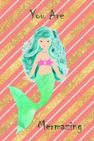 Cover of You Are Mermazing