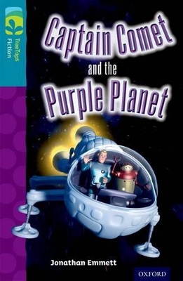 Cover of Oxford Reading Tree TreeTops Fiction: Level 9: Captain Comet and the Purple Planet