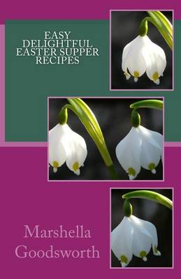 Book cover for Easy Delightful Easter Supper Recipes