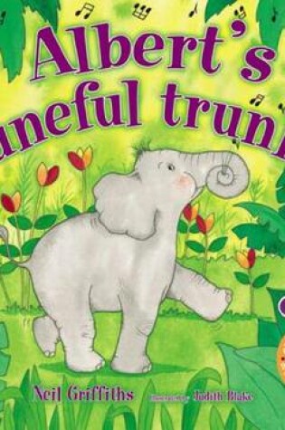 Cover of Albert's Tuneful Trunk!