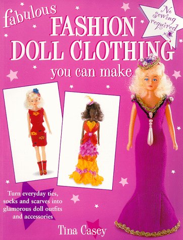 Book cover for Fabulous Fashion Doll Clothing You Can Make