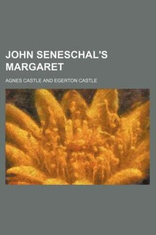 Cover of John Seneschal's Margaret