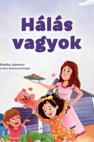 Cover of I am Thankful (Hungarian Book for Children)