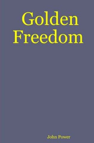 Cover of Golden Freedom