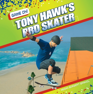 Book cover for Game On! Tony Hawk's Pro Skater