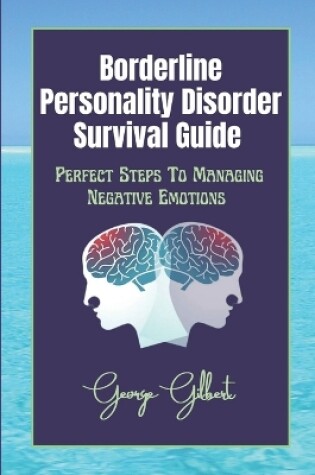 Cover of Borderline Personality Disorder Survival Guide