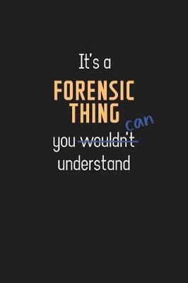 Book cover for It's a Forensic Thing You Can Understand