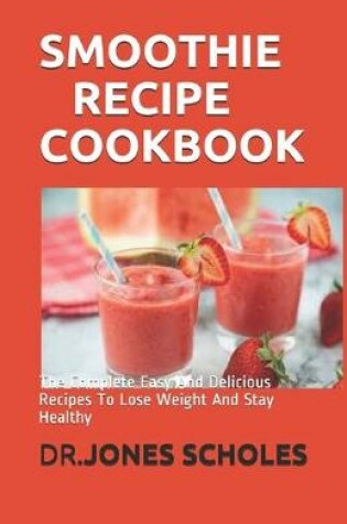 Cover of Smoothie Recipe Cookbook