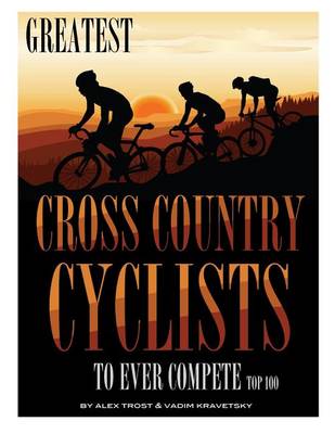 Book cover for Greatest Cross Country Cyclists to Ever Compete