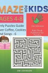 Book cover for Maze for Kids Ages 4-8 - Only Puzzles No Answers Guide You Need for Having Fun on the Weekend - 6