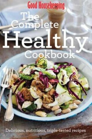 Cover of Good Housekeeping The Complete Healthy Cookbook WIGIG