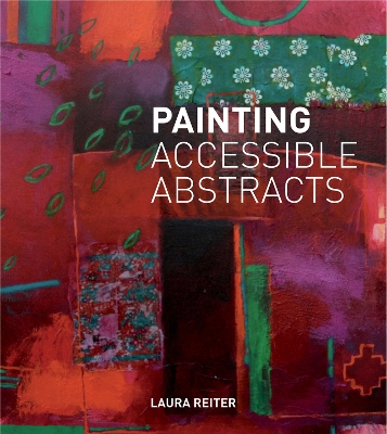 Book cover for Painting Accessible Abstracts
