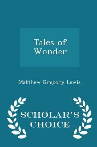 Cover of Tales of Wonder - Scholar's Choice Edition