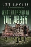 Book cover for What Happened at the Abbey