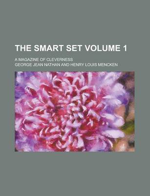 Book cover for The Smart Set; A Magazine of Cleverness Volume 1