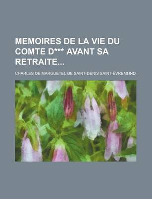 Book cover for Memoires de La Vie Du Comte D*** Avant Sa Retraite