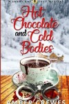 Book cover for Hot Chocolate and Cold Bodies