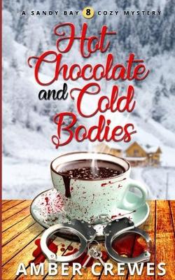 Cover of Hot Chocolate and Cold Bodies