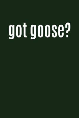 Book cover for Got Goose?