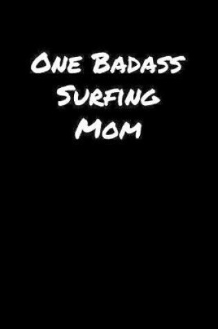 Cover of One Badass Surfing Mom