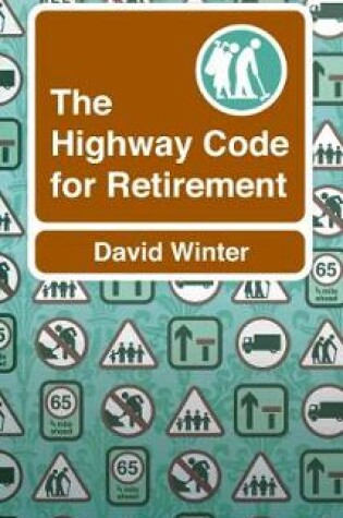 Cover of The Highway Code to Retirement
