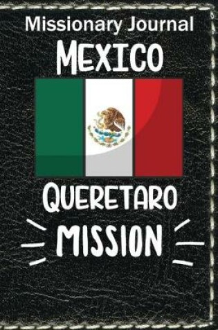 Cover of Missionary Journal Mexico Queretaro Mission