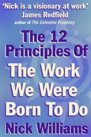 Cover of The 12 Principles of the Work We Were Born to Do