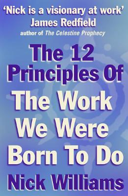 Book cover for The 12 Principles of the Work We Were Born to Do