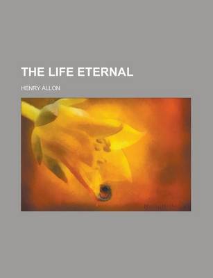 Book cover for The Life Eternal