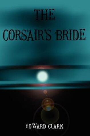 Cover of The Corsair's Bride