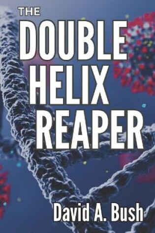 Cover of The Double Helix Reaper