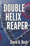 Book cover for The Double Helix Reaper