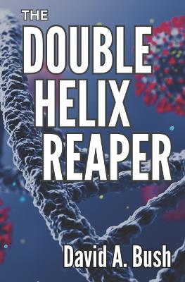 Cover of The Double Helix Reaper