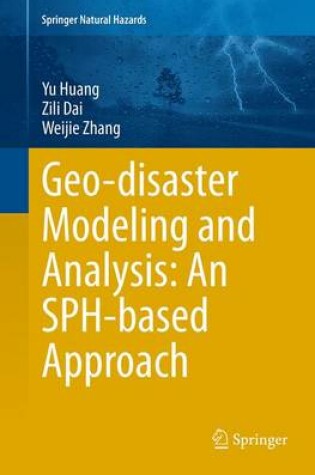 Cover of Geo-disaster Modeling and Analysis: An SPH-based Approach